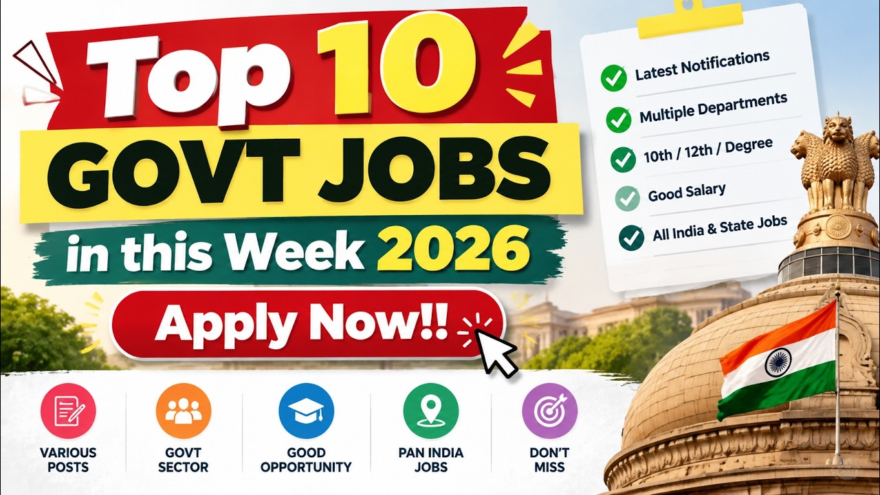 Top 10 Govt Jobs This Week | 20000+ Vacancies | 10th, 12th, Graduate & More