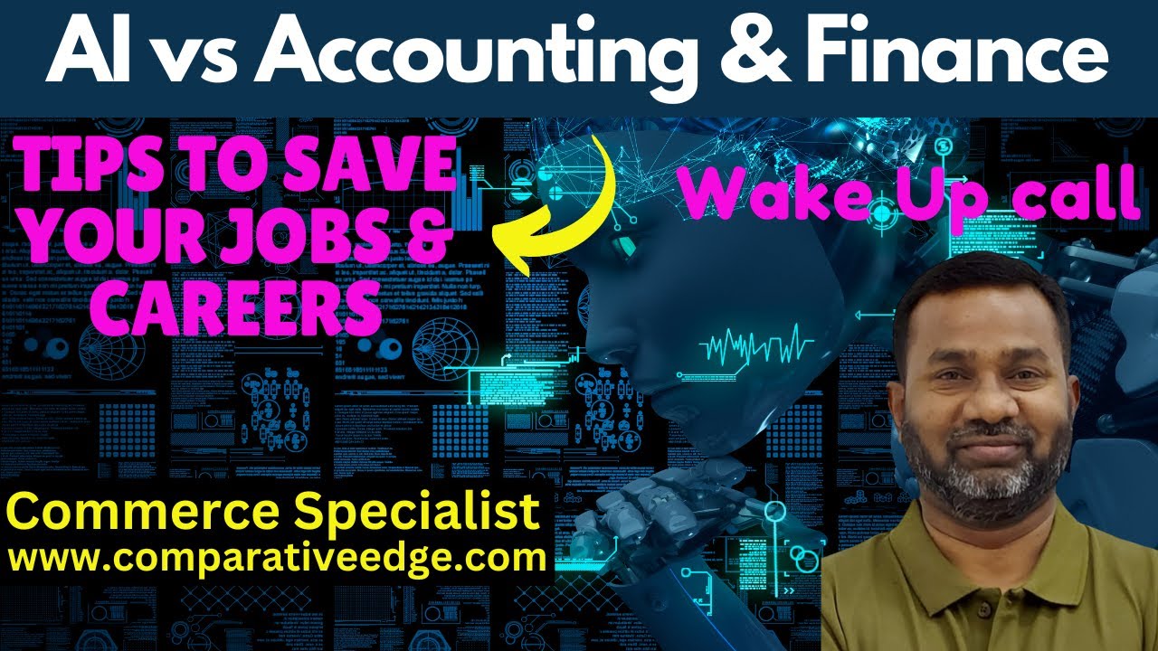 AI Disruption | Protect your Accounting / Finance Jobs & Careers | CMA | ACCA | Commerce Specialist