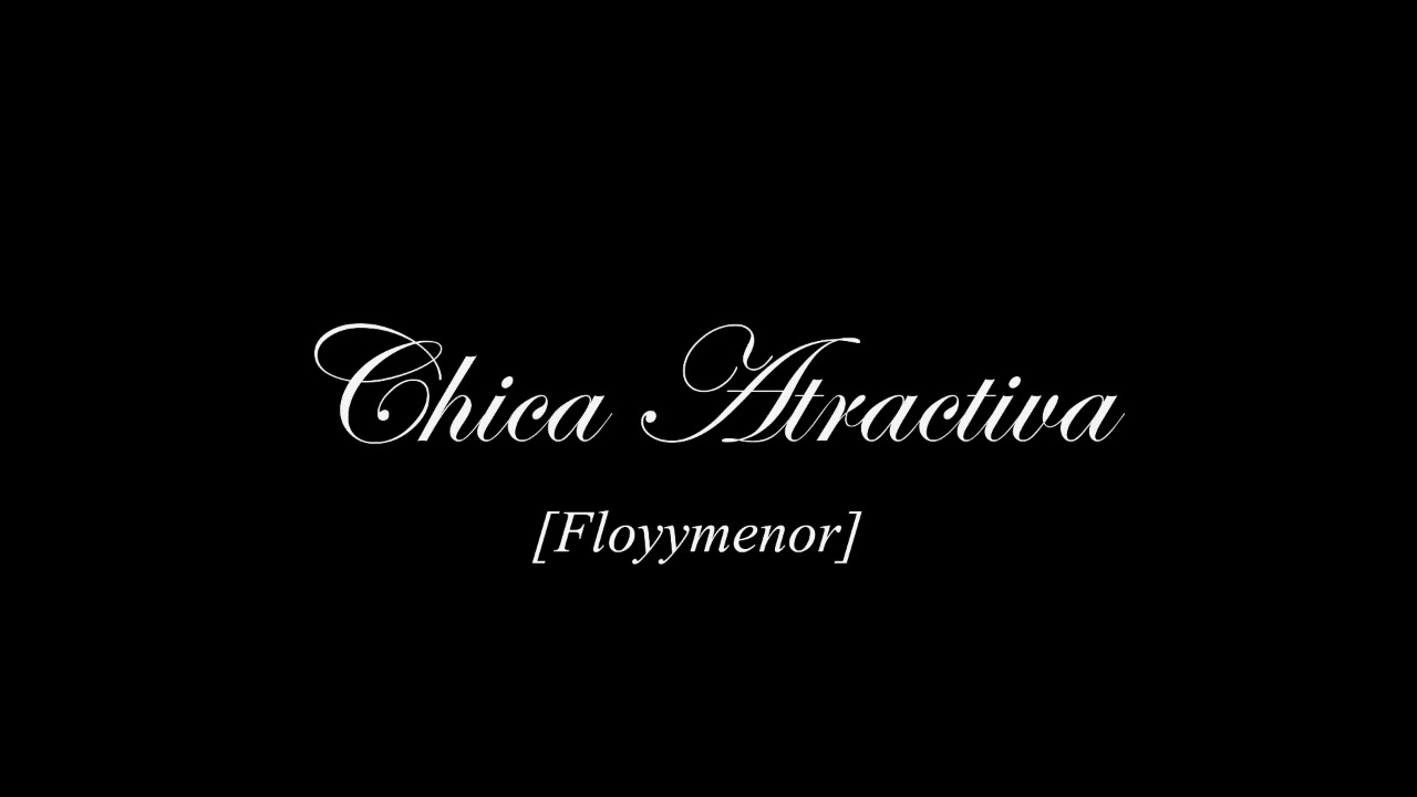 Chica Atractiva (Old version, Despu&eacute;s de la 1) - Floyymenor