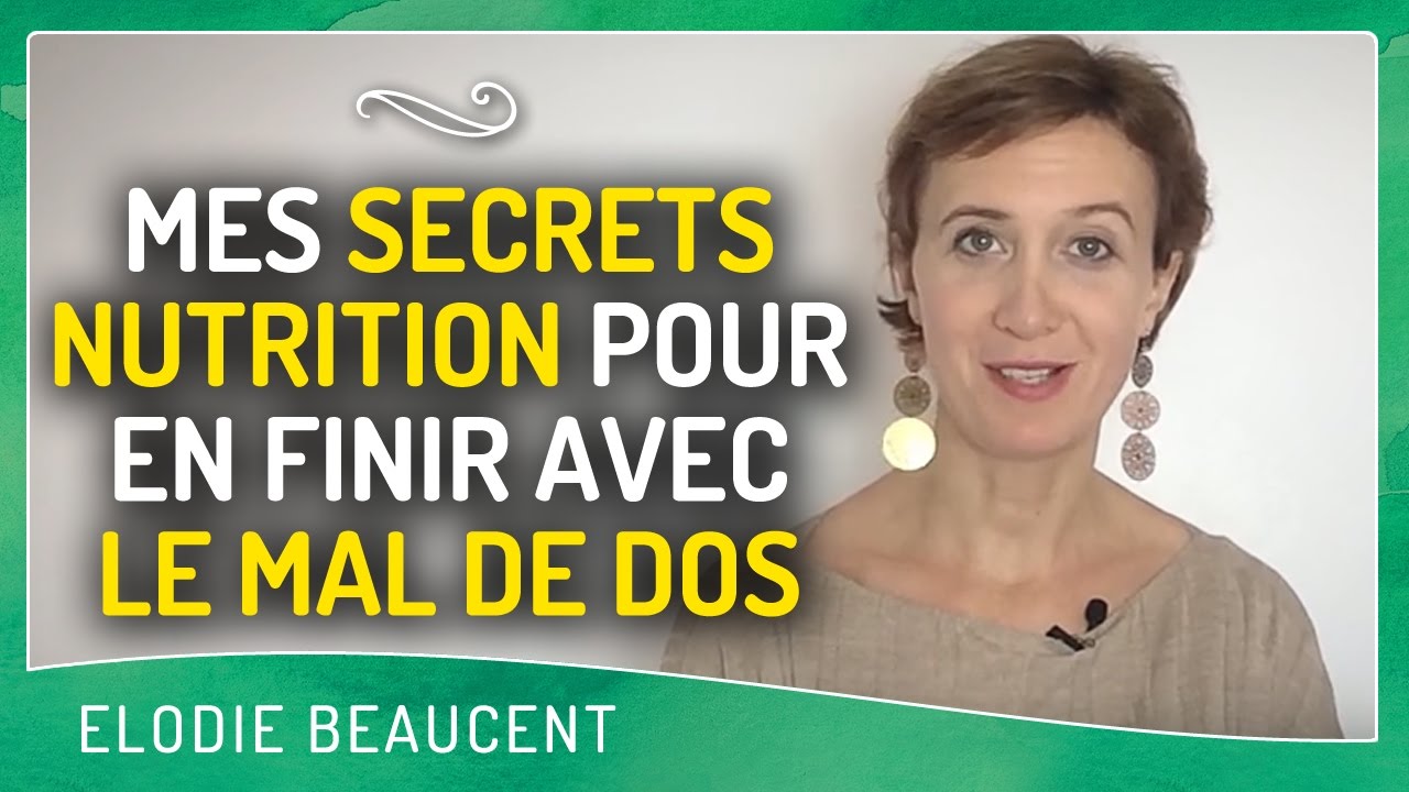 MES SECRETS NUTRITION POUR EN FINIR AVEC LE MAL DE DOS