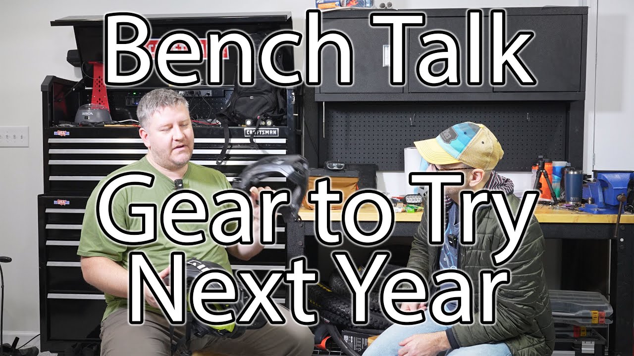 2026 - The Gear We want to TRY!