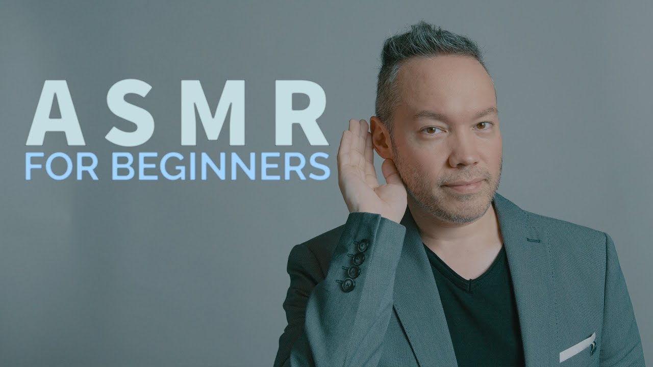 ASMR For Beginners | Discover The Tingly Sounds of ASMR