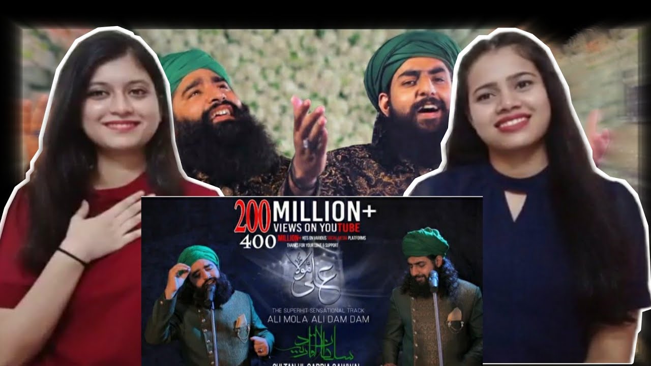 ALI MOLA ALI DAM DAM | Sultan Ul Qadria Qawwal | Indian Girls React