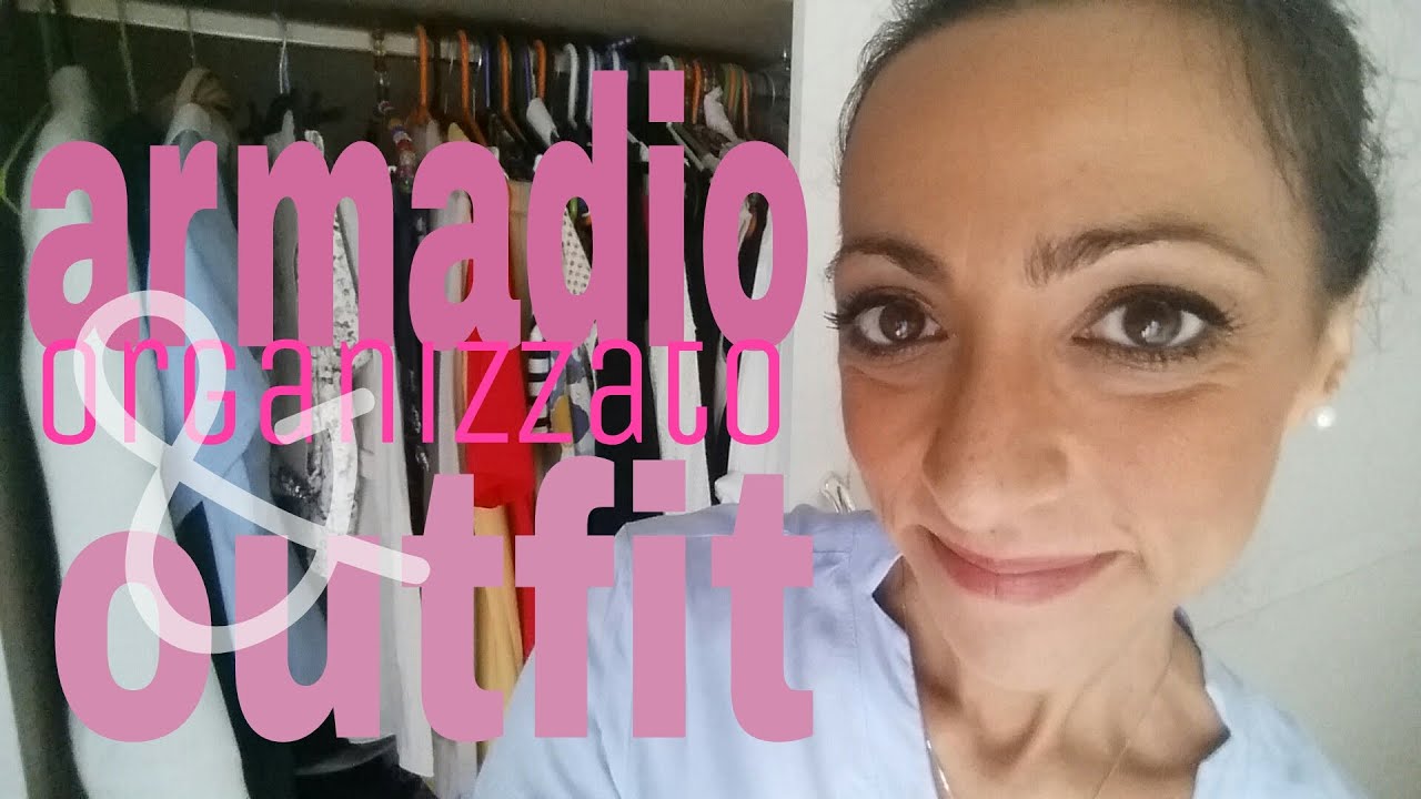 armadio organizzato & outfit | annalisasuperstar