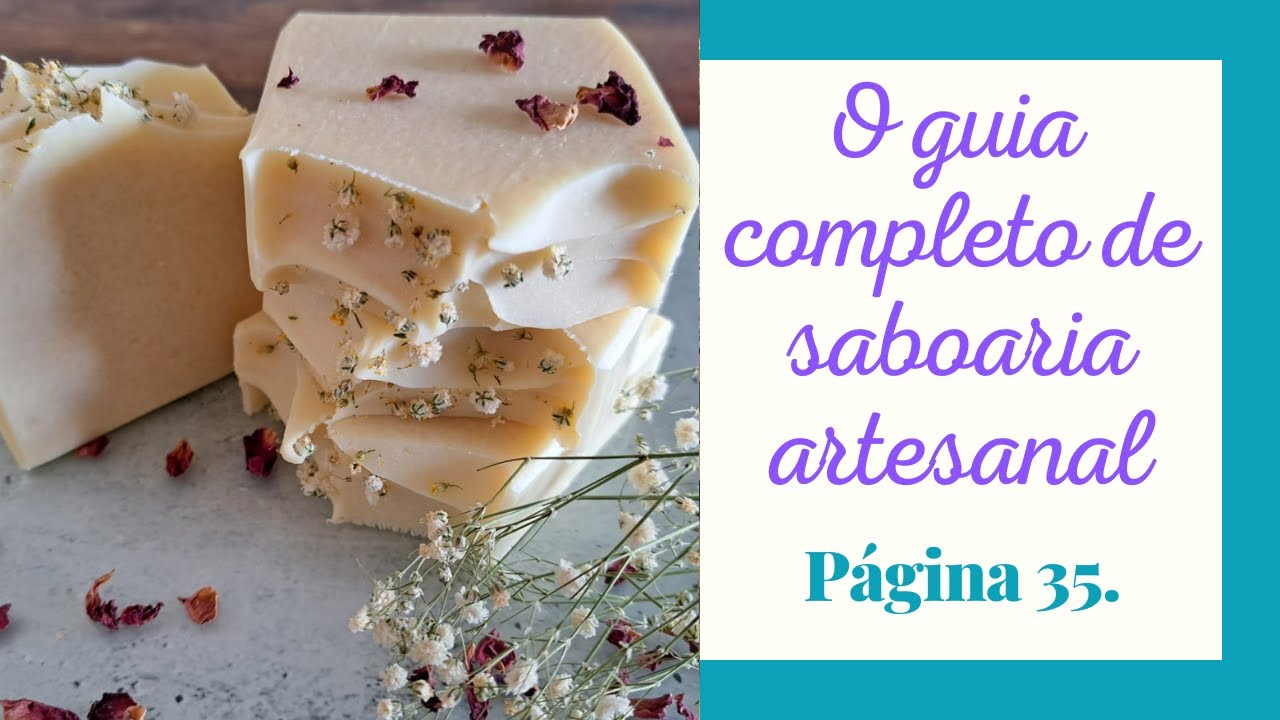 Sabonete Natural Processo a Frio de Arroz ~ ebook página 35  ~  Sabonete Sem Frescura
