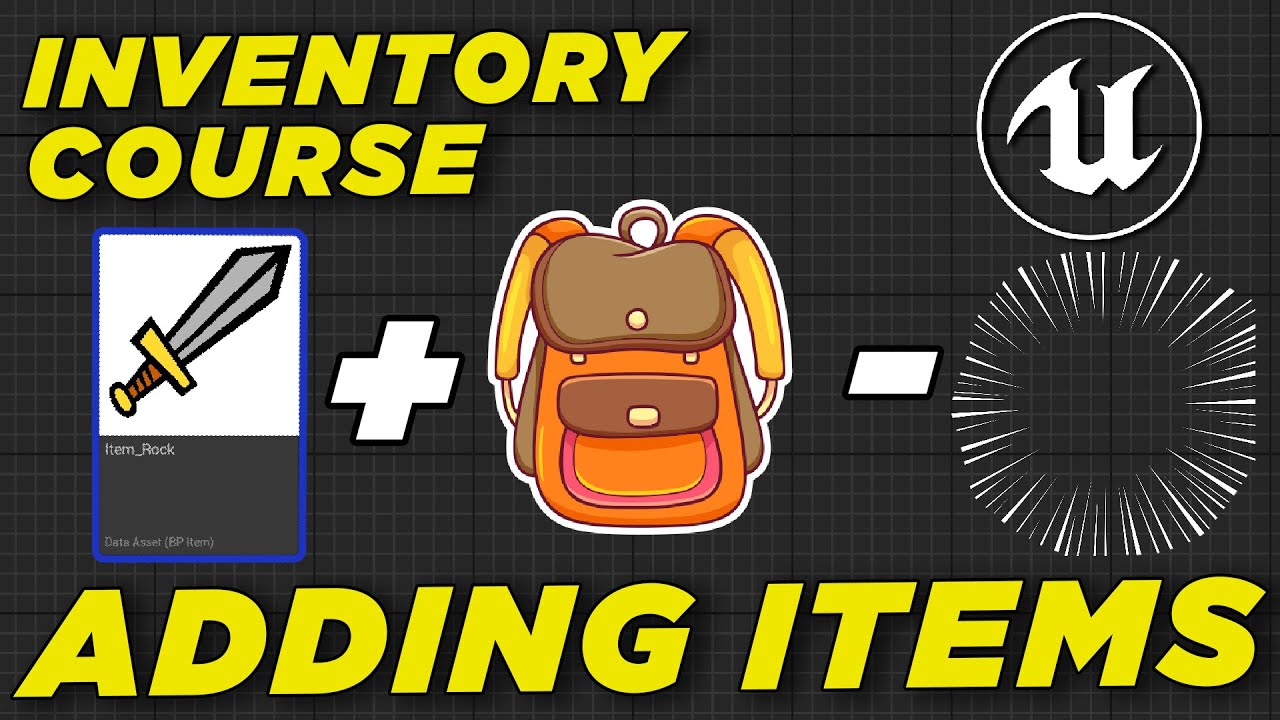Unreal Inventory System Course - #3 Adding and Removing Items