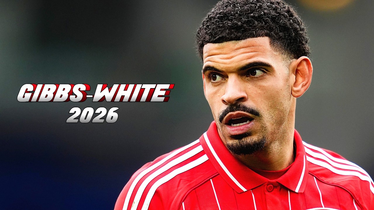 MORGAN GIBBS-WHITE | SKILLS, ASSISTS and GOALS - 2026