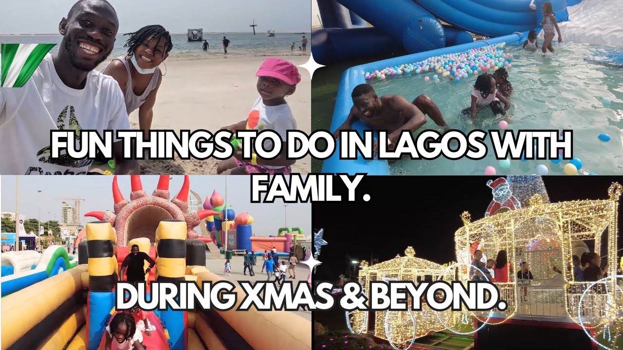 Life in Lagos: Things to do in Lagos, Nigeria with a family