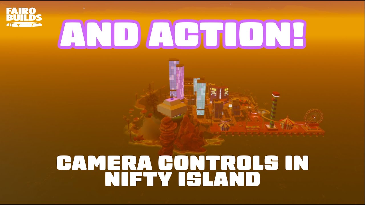 Nifty Island - New Camera Controls?