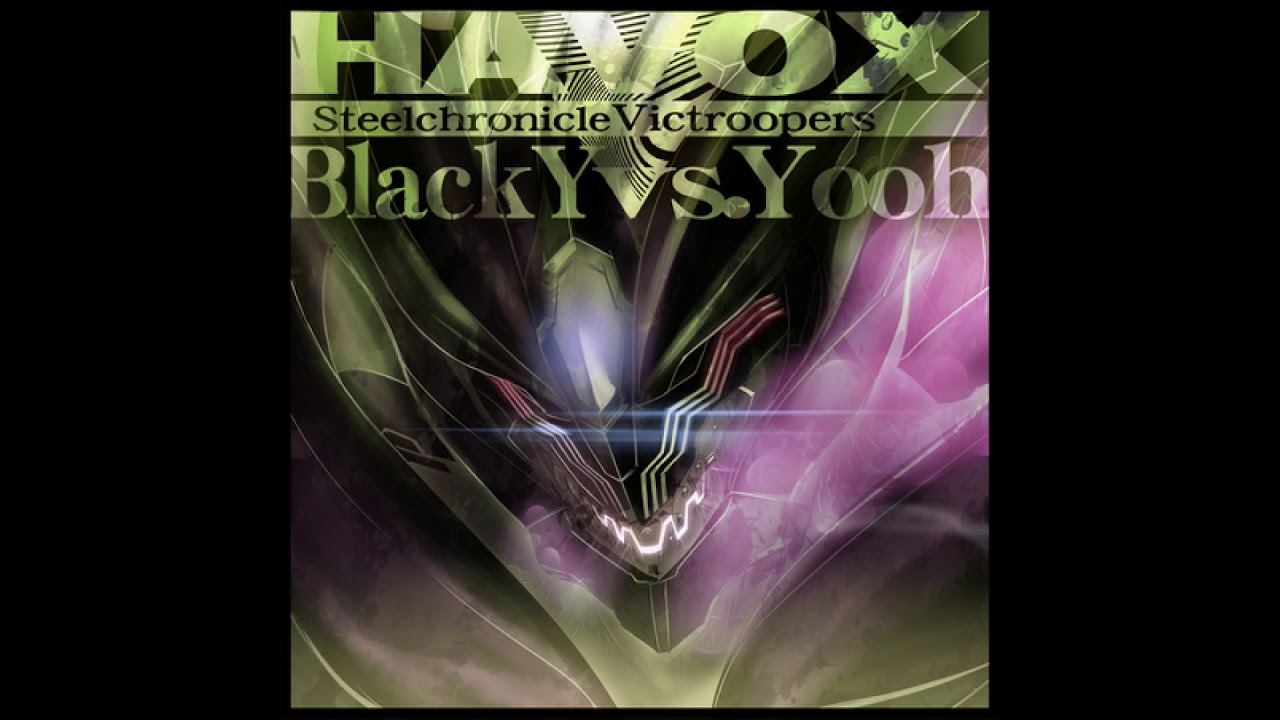 HAVOX (Full ver.) / BlackY vs. Yooh