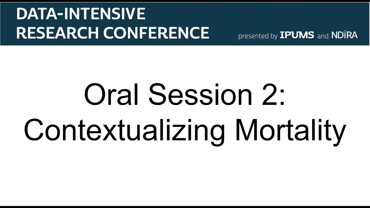 Contextualizing Mortality (2025 Data-Intensive Research Conference)