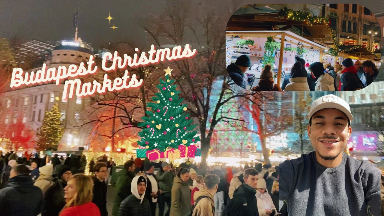 Best Budapest Christmas Markets 🎄 🎁 ✨  بودابست كريسماس ماركت
