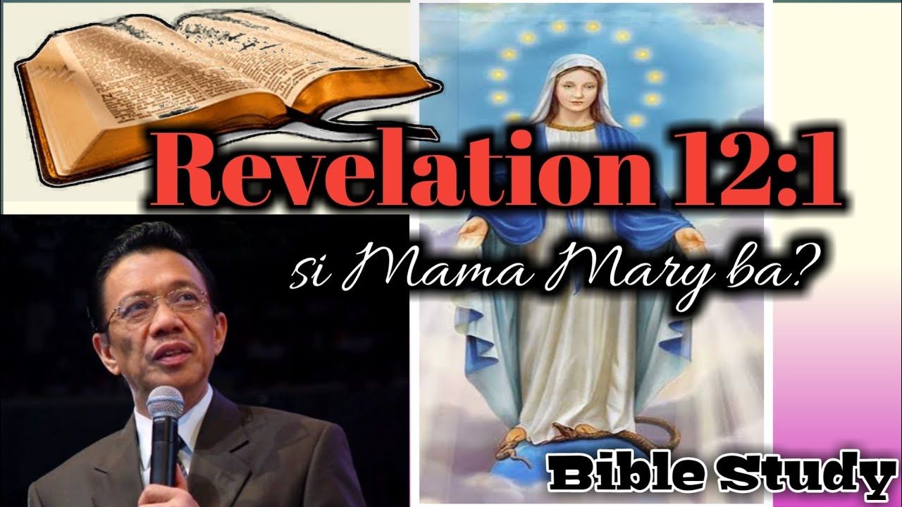 Si Maria nga ba ang tinutukoy sa Revelation 12:1?