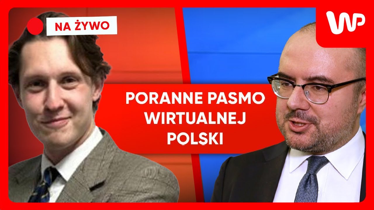 [NA ŻYWO] Poranne pasmo WP. Gośćmi:  Paweł Jabłoński i  Bartłomiej Kot