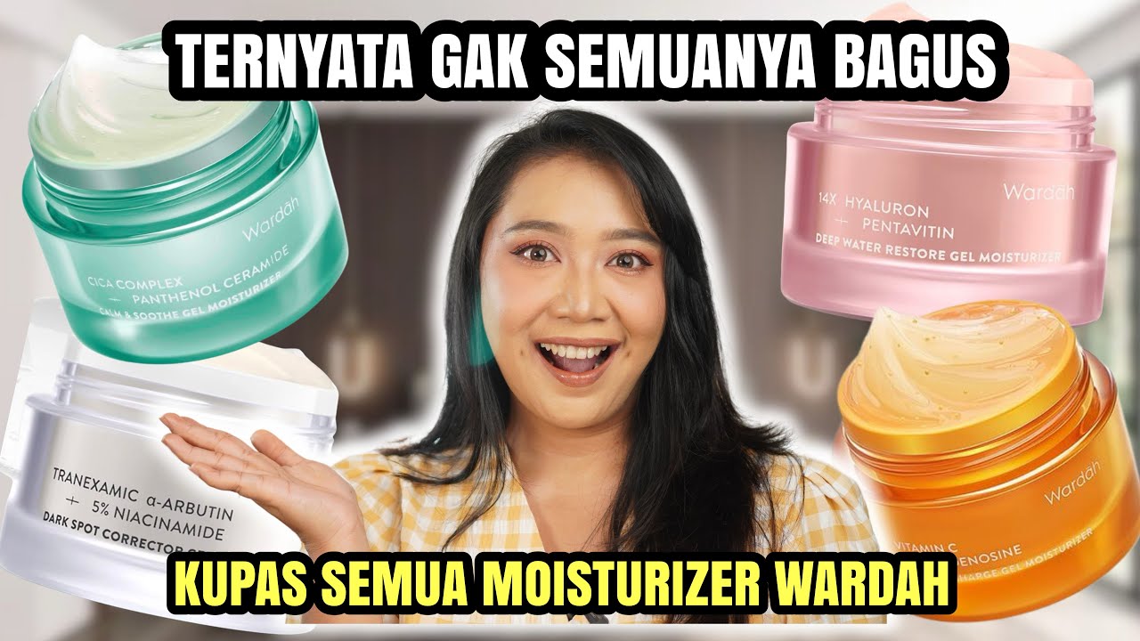 REVIEW JUJUR WARDAH MOISTURIZER GEL , JANGAN SAMPE SALAH PILIH YA SAAT BELI