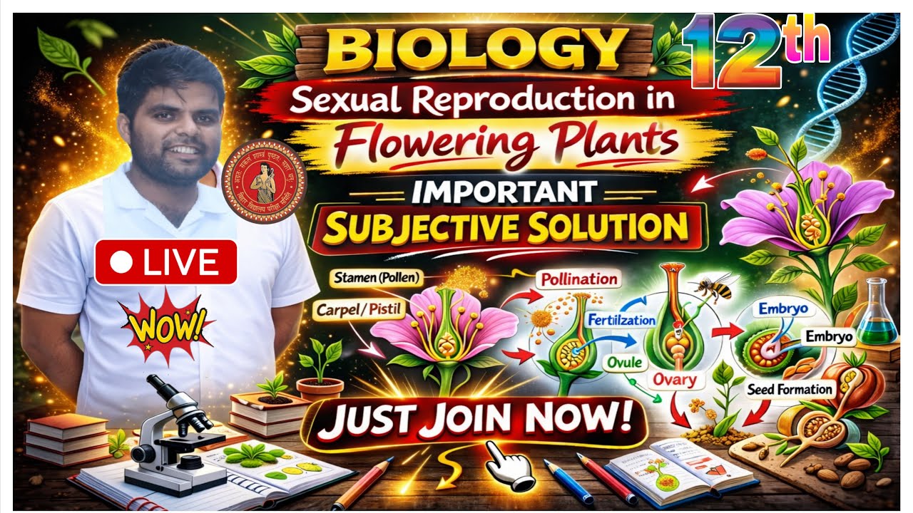 #12th Chapter 2 |Sexual Reproduction in flowering plants | Important Subjective | Vijay Sir is #live