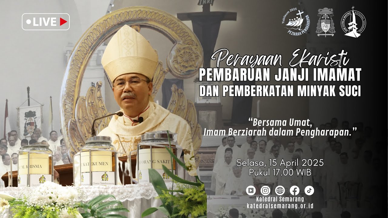 Perayaan Ekaristi Pembaruan Janji Imamat & Pemberkatan Minyak Suci – Selasa, 15 April 2025
