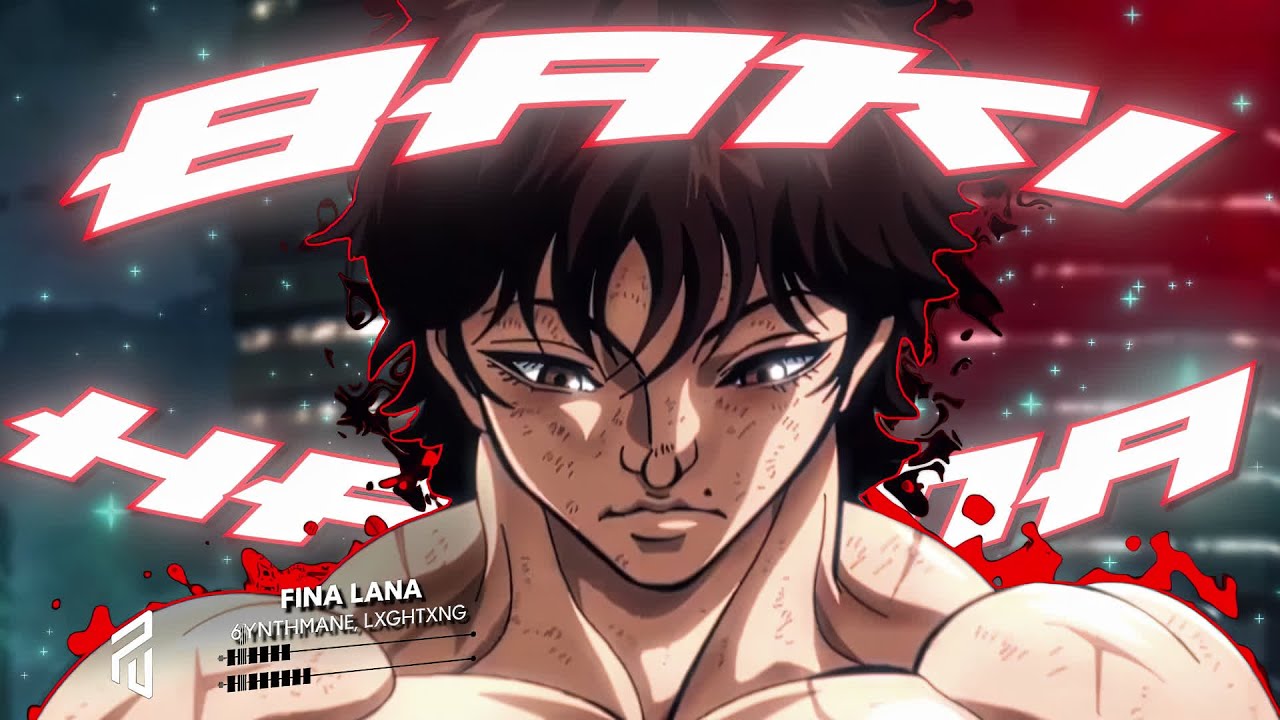 BAKI HANMA PHONK MIX ( PART 3 ) Fina Lana and more !