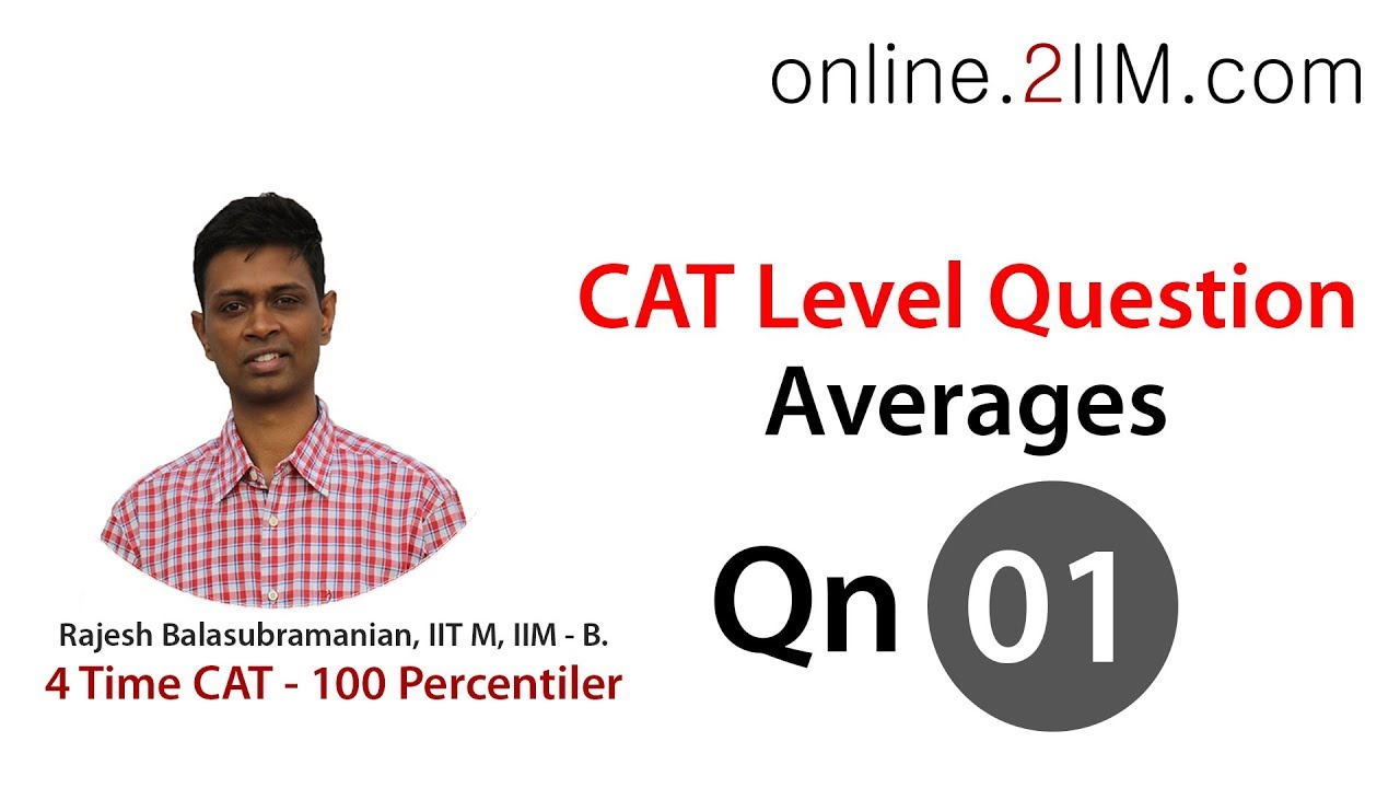 CAT Preparation - Averages Question 1