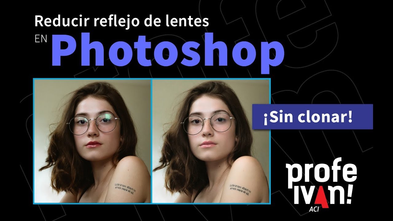 Reducir reflejo en anteojos en Photoshop