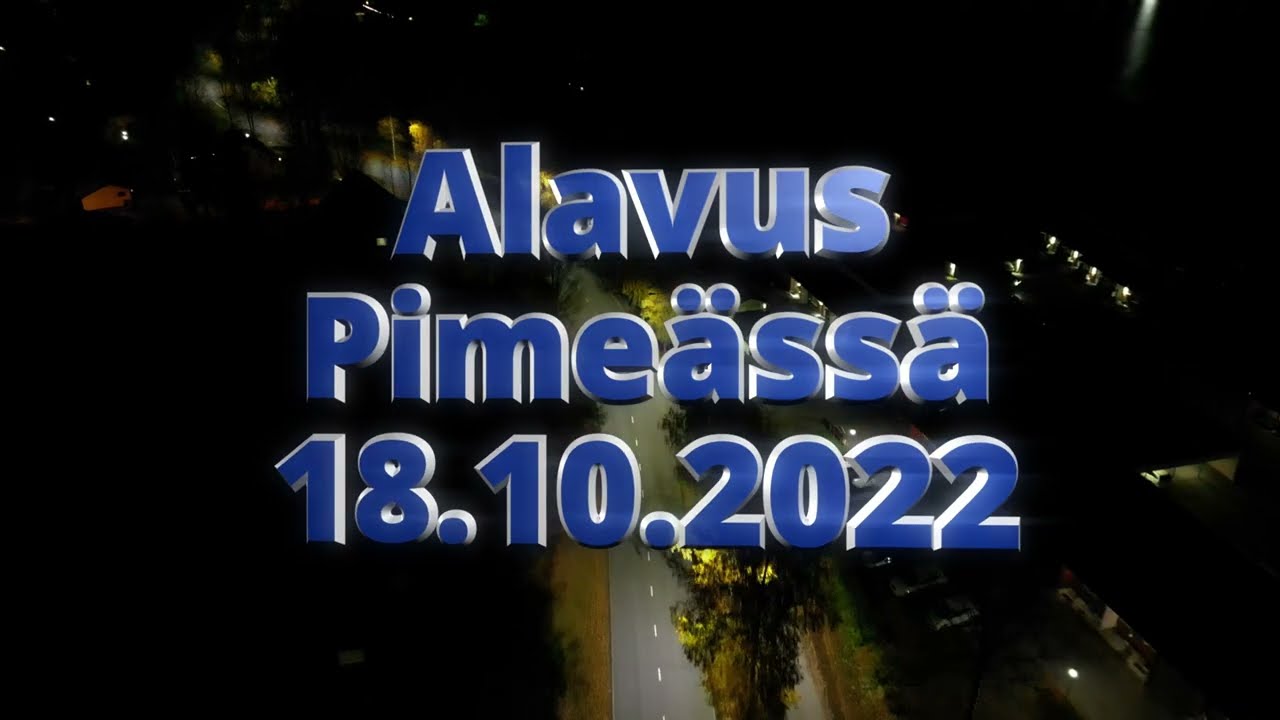 Alavus Pimeässä 18.10.2022