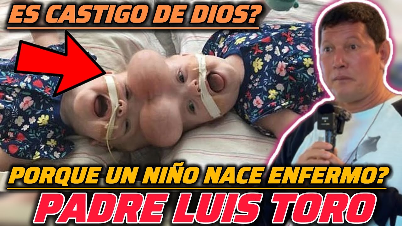¿Por qué los niños nacen enfermos? 💔 El Padre Luis Toro dice una verdad que incomoda a Todos.