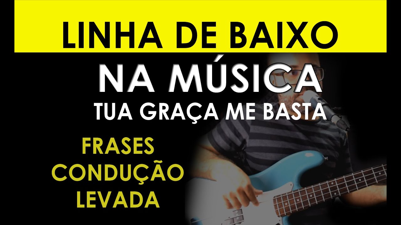 Contrabaixo na Música (Tua Graça me Basta) Frases - Condução - Saindo da Tonica