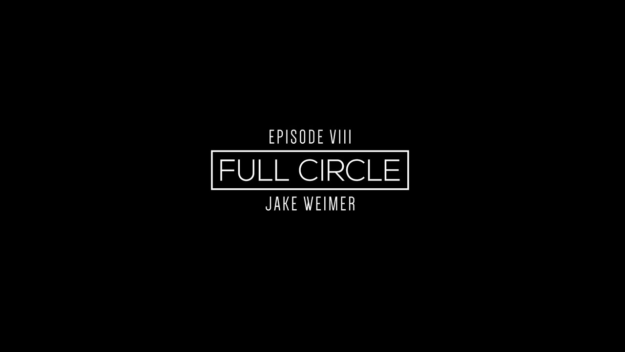 Full Circle Featuring: Jake Weimer