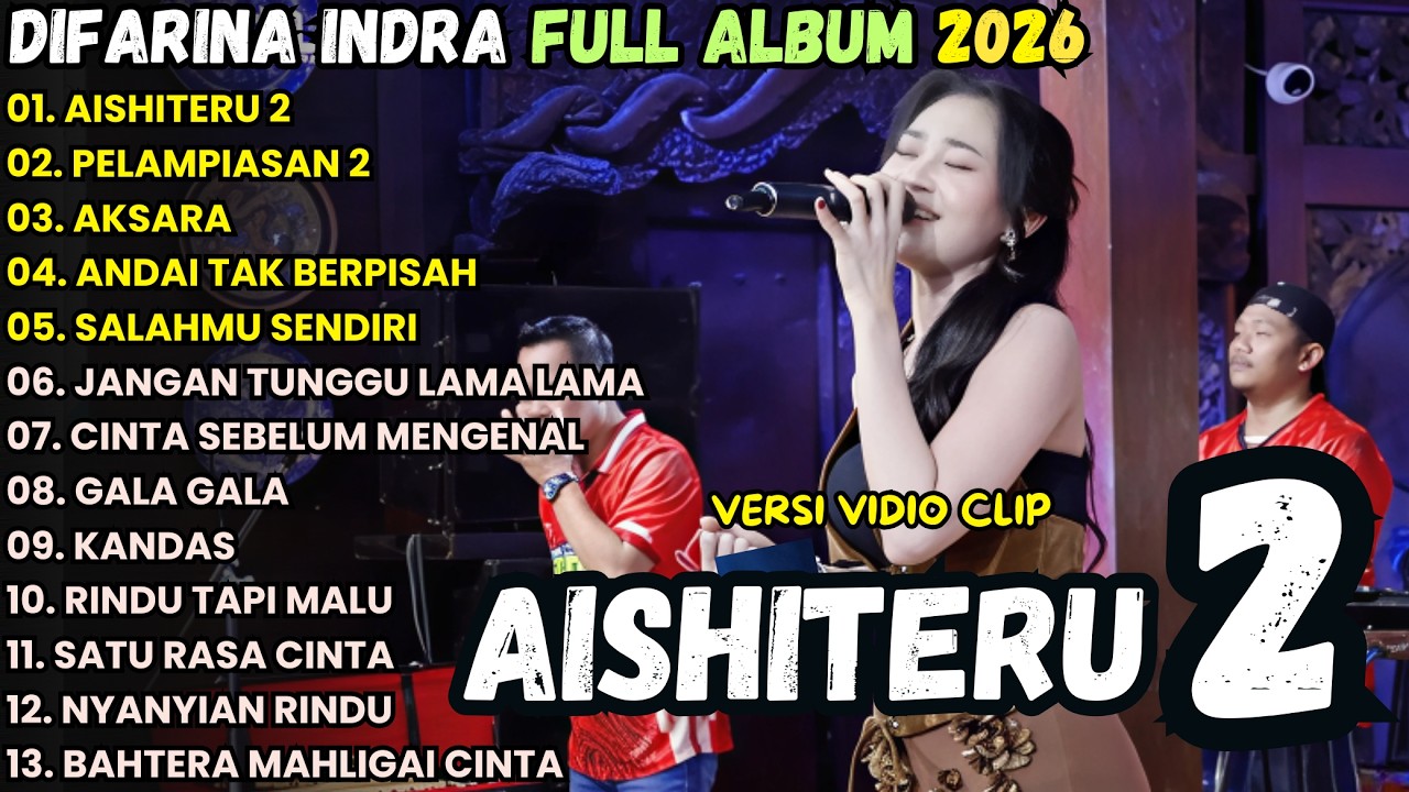 Om Adella Full Album Terbaru 2026 - AISHITERU 2 - PELAMPIASAN 2 - DIFARINA INDRA TERBARU 2026