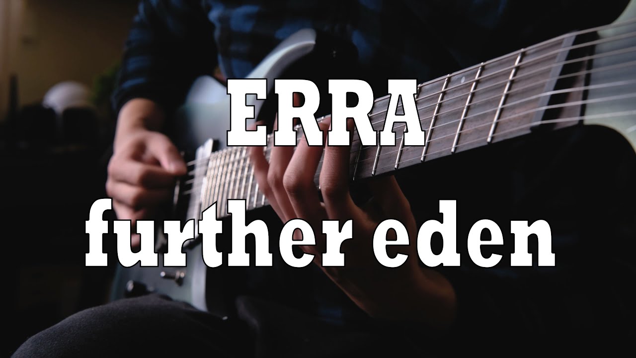 ERRA - further Eden (Guitar Cover)