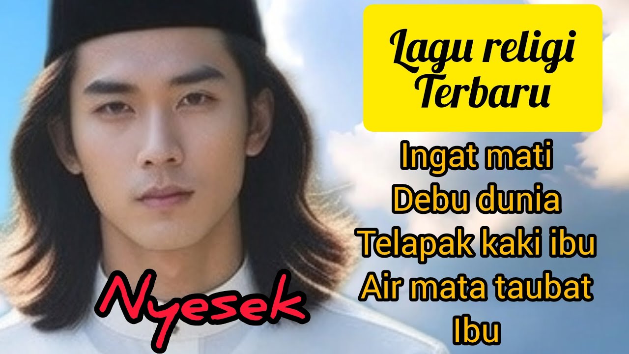 Lagu religi terbaru,,nyesek