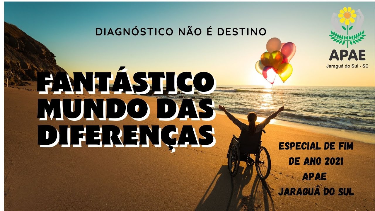 FANTÁSTICO MUNDO DAS DIFERENÇAS - Especial de fim de ano 2021- APAE Jaraguá do Sul