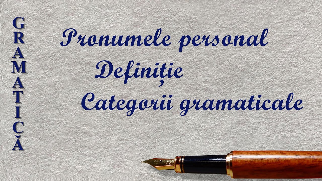 PRONUMELE PERSONAL | GRAMATICA