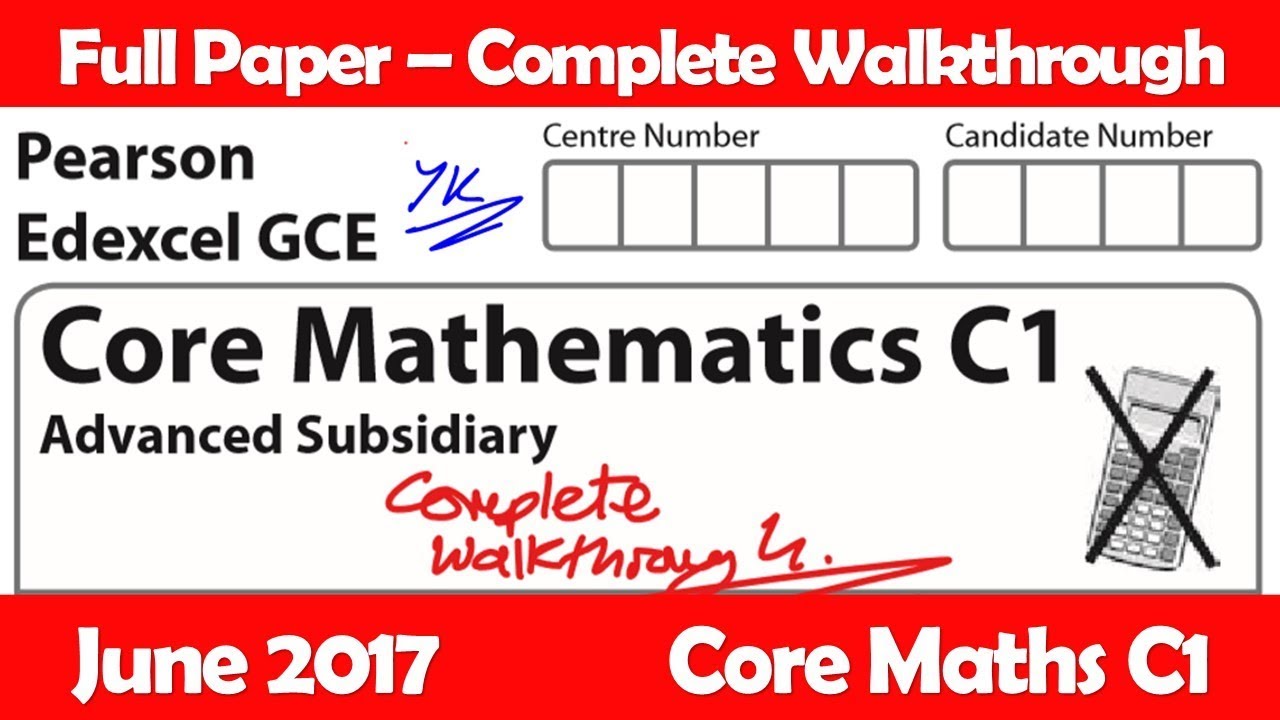 Edexcel GCE Maths | June 2017 Paper C1 | Complete Walkthrough (6663)