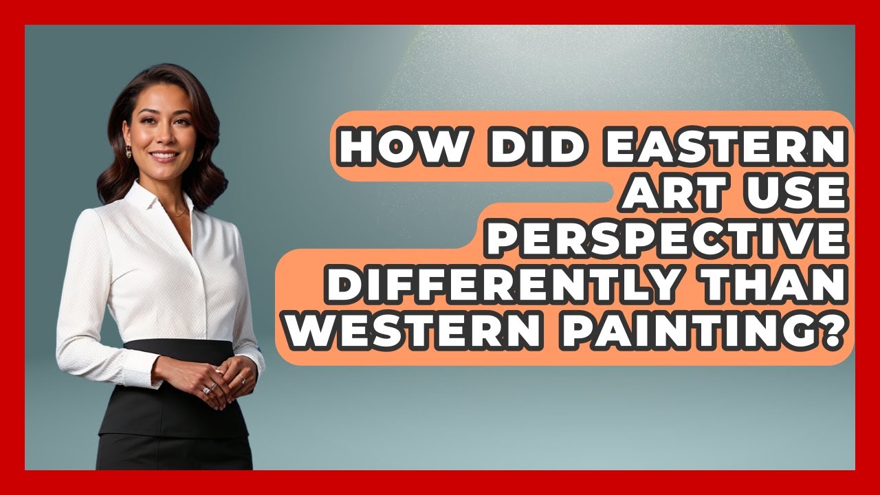 How Did Eastern Art Use Perspective Differently Than Western Painting? - Firsts of the World