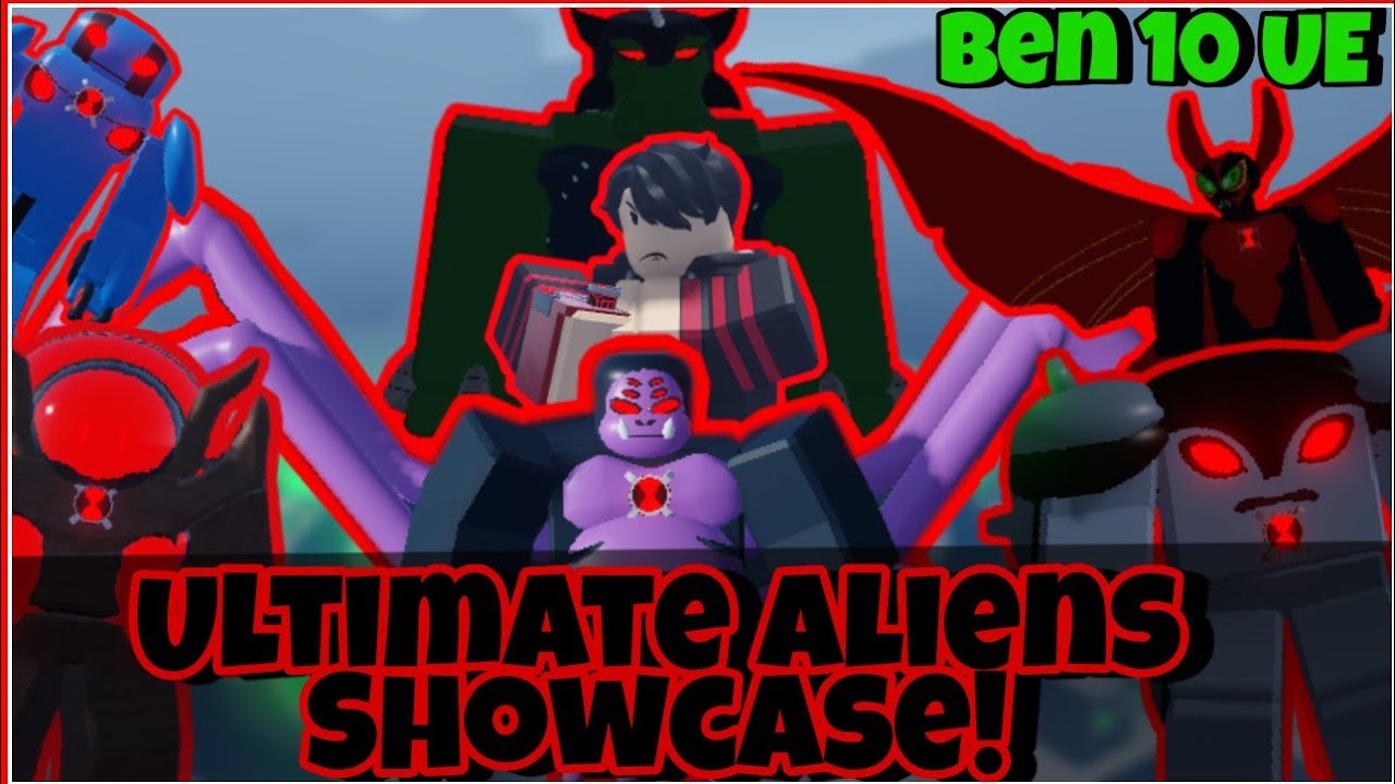 Ultimate Aliens Showcase | Ben 10 Ultimate Ensemble | [ROBLOX] (Outdated)