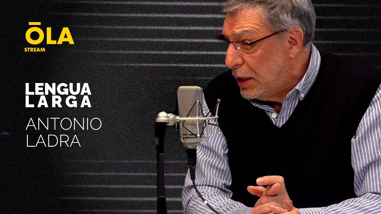 LENGUA LARGA | ANTONIO LADRA, MUNDO NARCO con GUSTAVO REY