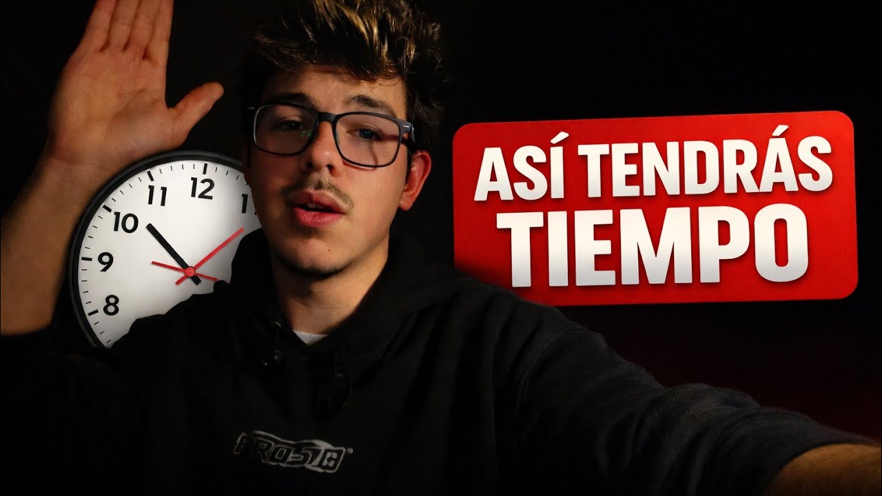 Si Tienes TIEMPO para Todo y te lo demostraré con mi experiencia. (Solo la verdad)