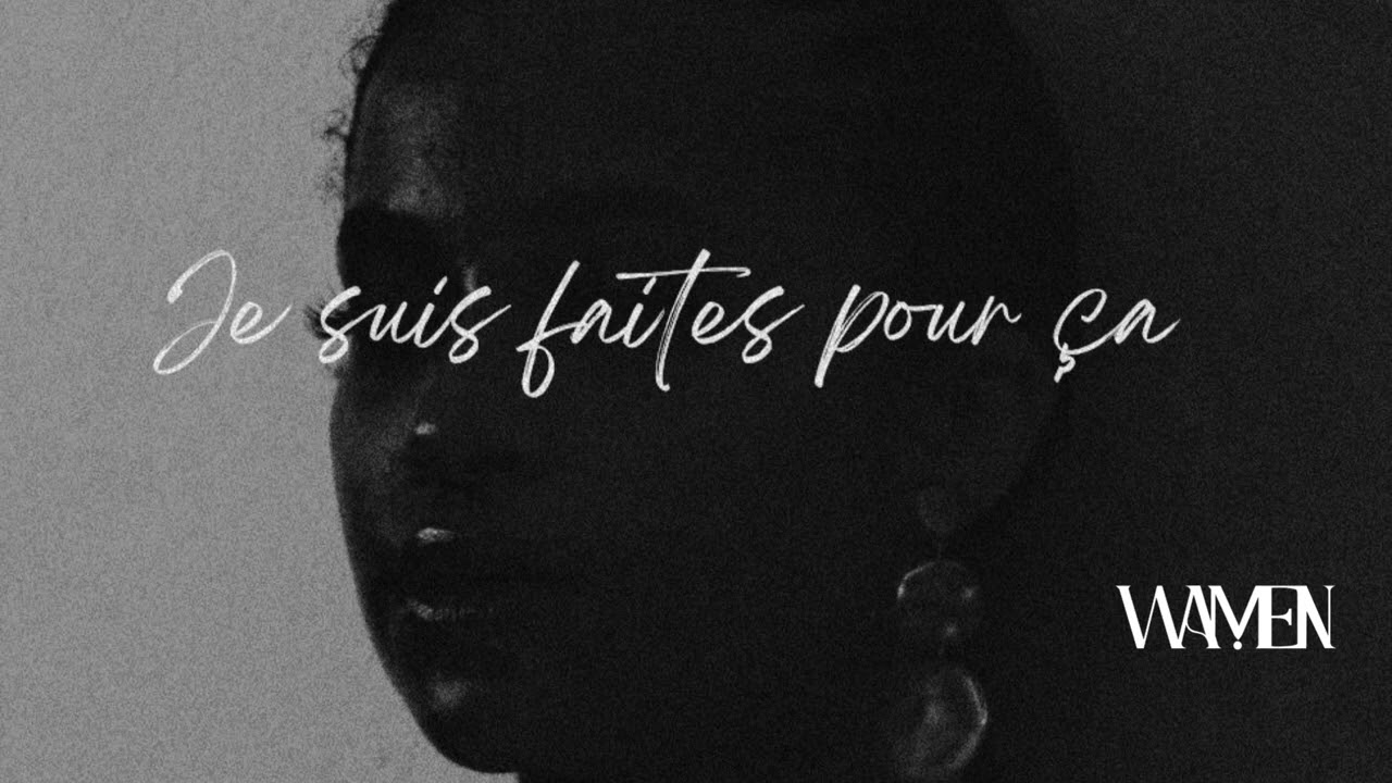 Wamen - Je suis faite pour ça