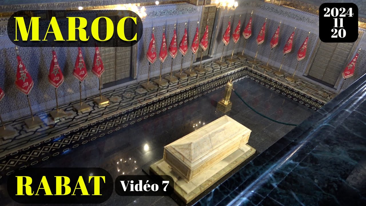 | MAROC | RABAT| vidéo 7 | 2024 11 20