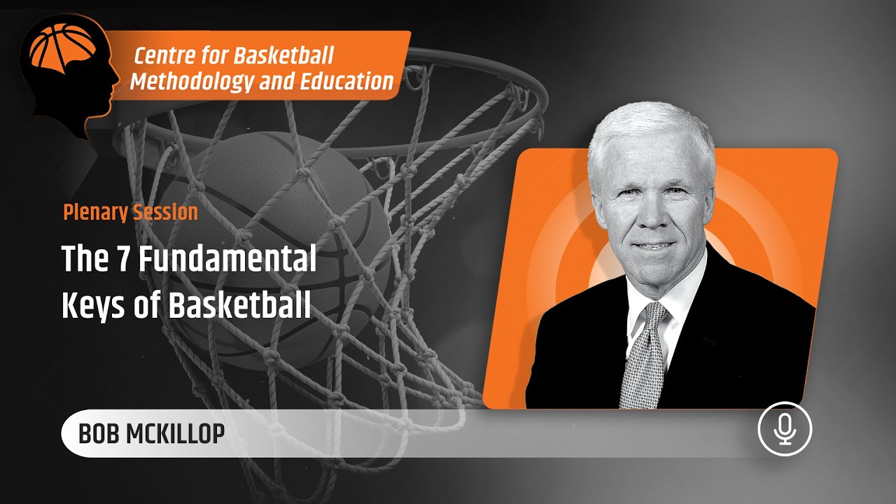 Bob McKillop - The 7 Fundamental Keys of Basketball