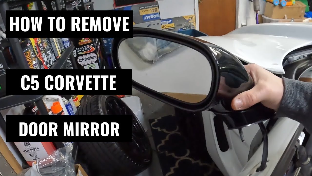 How To Remove C5 Corvette Door Mirror's