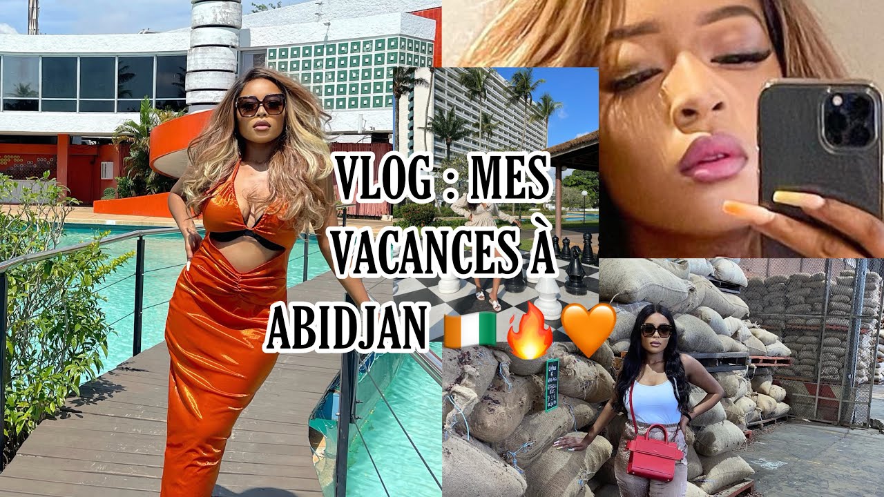 VLOG - PART I : Abidjan Côte D'Ivoire Octobre 2021 🇨🇮🔥🧡:  HÔTEL , ACTIVITÉS, RESTAURANTS….