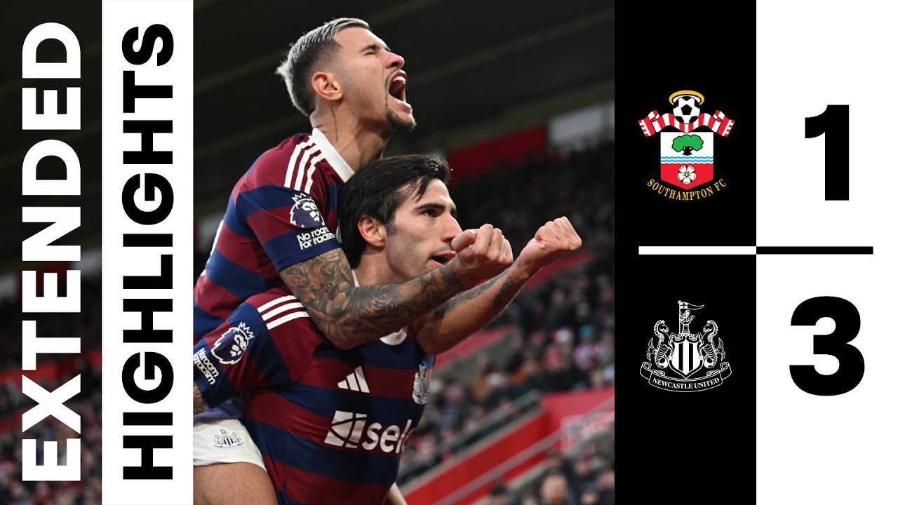 Southampton 1 Newcastle United 3 | EXTENDED Premier League Highlights