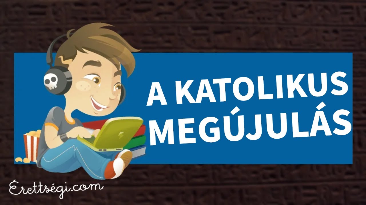Ellenreformáció / A katolikus megújulás