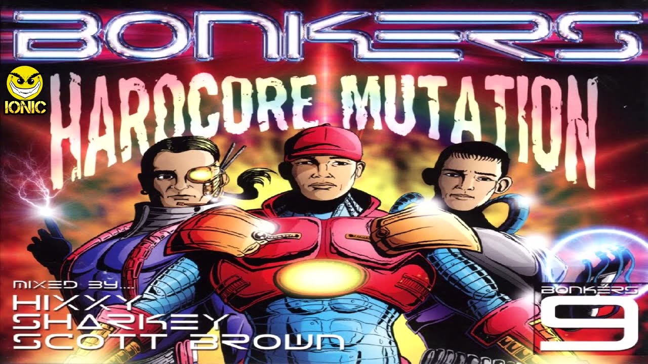 Bonkers Vol 9 Hardcore Mutation CD 3 Scott Brown