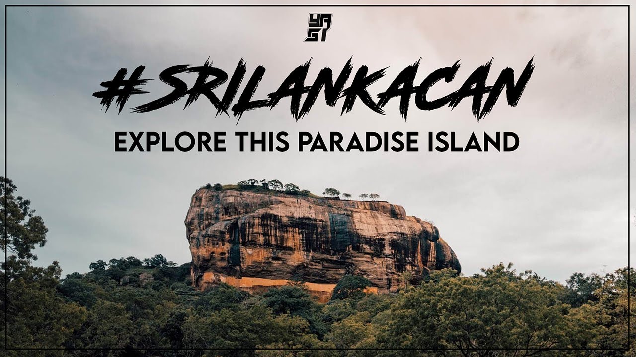#srilankacan Explore This Paradise Island! | Sri Lanka Can | Sri Lanka Travel | Sri Lanka Cinematic