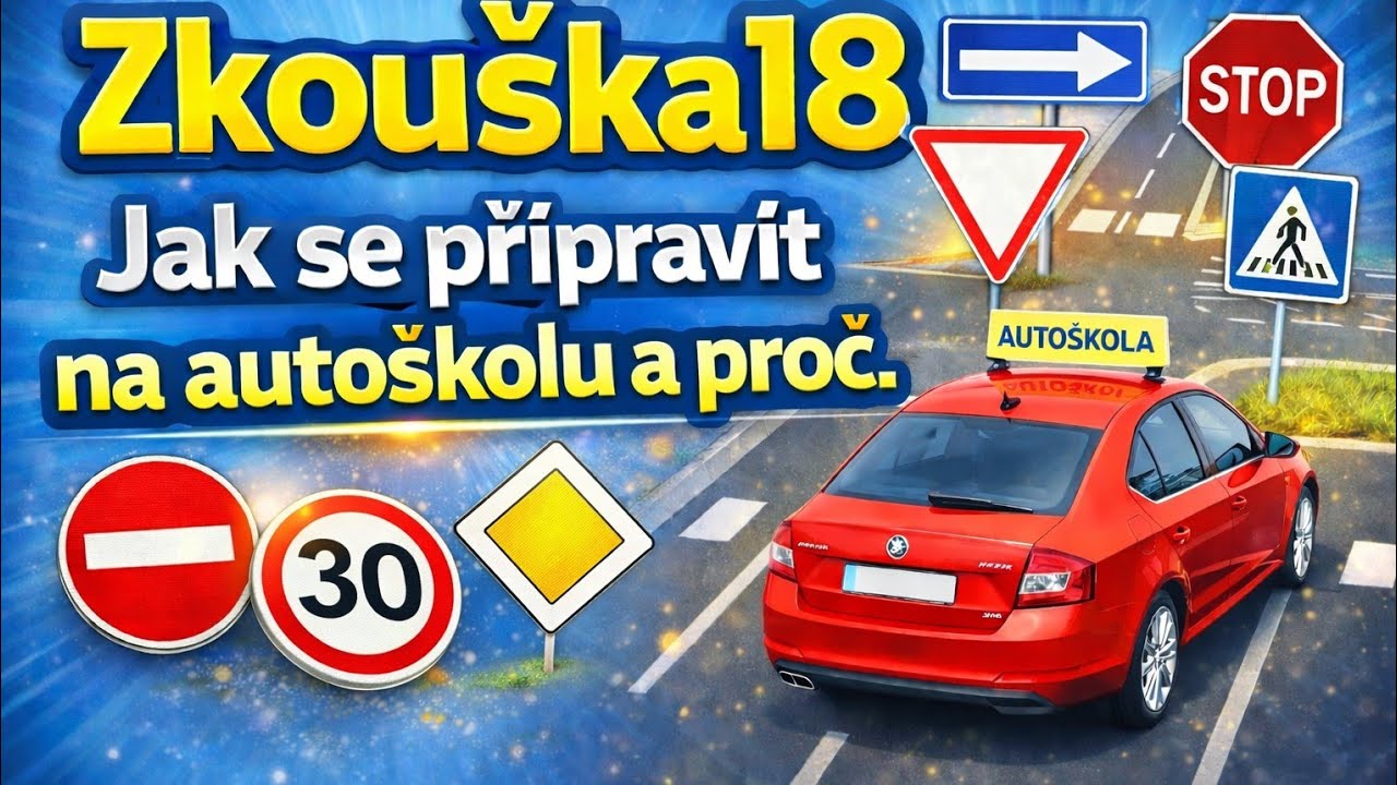 Zkouška 18 Liberec Jak se připravit na autoškolu a proč. 