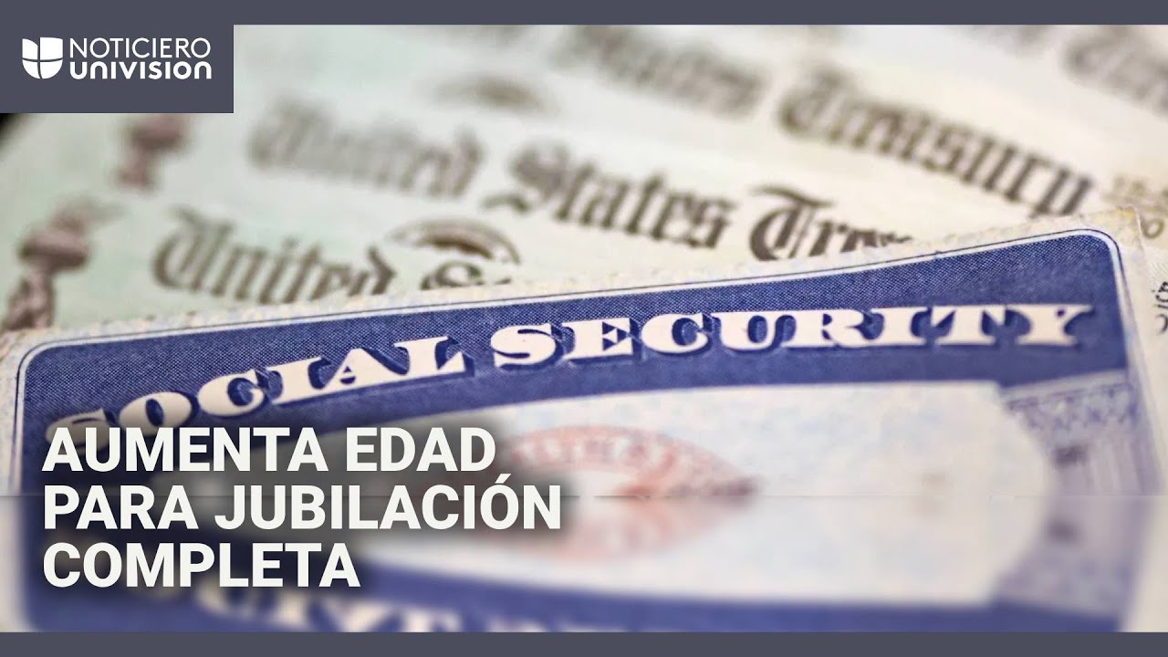 Edad de jubilaci&oacute;n para recibir el monto completo del Seguro Social aumentar&aacute; en 2025: te explicamos