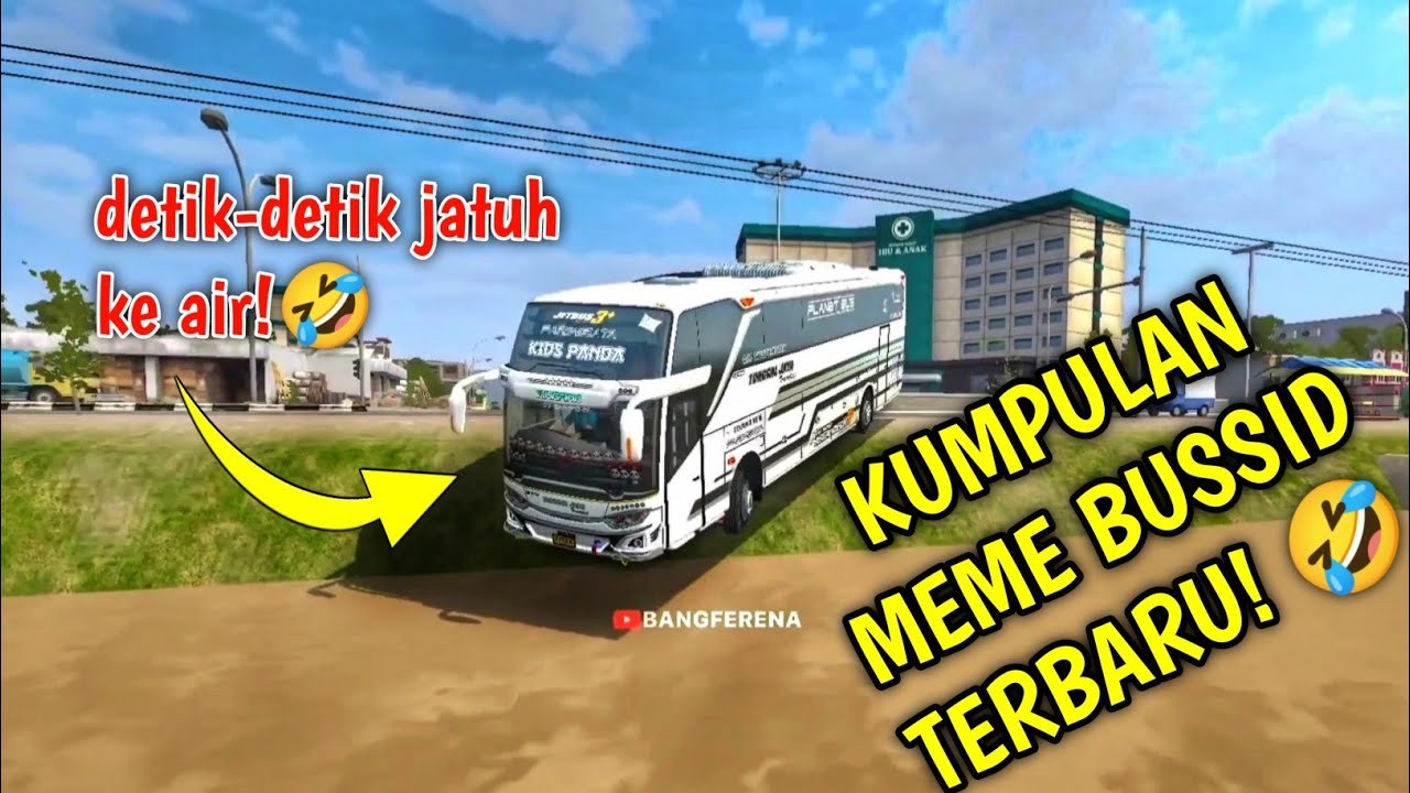 KOMPILASI MEME BUSSID BULAN JUNI!🤣🤙